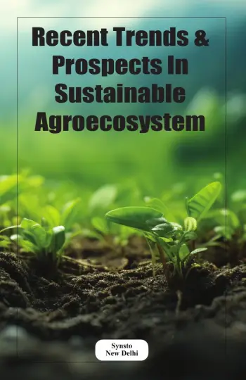 Recent Trends & Prospects in Sustainable Agroecosystem